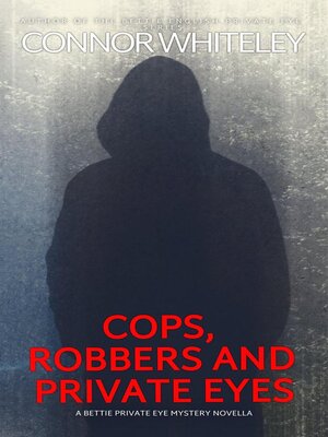 cover image of Cops, Robbers and Private Eyes